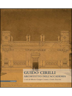 Guido Cirilli. Architetto d...