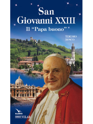 Giovanni XXIII. Il «papa bu...