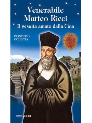 Venerabile Matteo Ricci. Il...