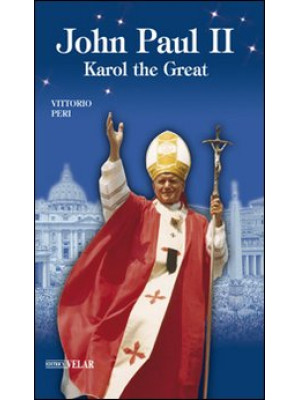 John Paul II. Karol the great
