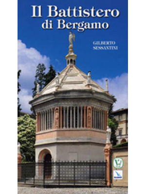 Il Battistero di Bergamo