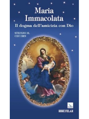 Maria Immacolata. Il dogma ...