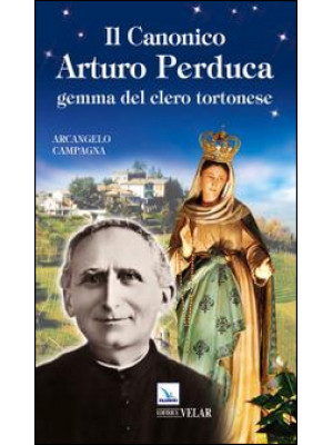 Il canonico Arturo Perduca....