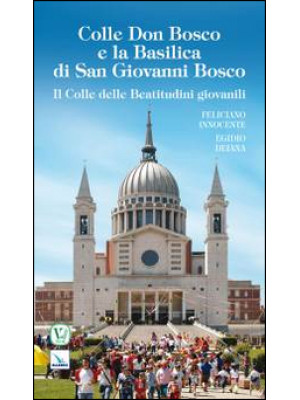 Colle Don Bosco e la basili...