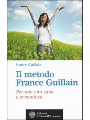 Il metodo France Guillain. ...