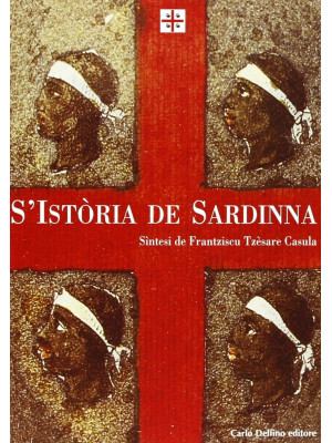 La storia di Sardegna. Sint...