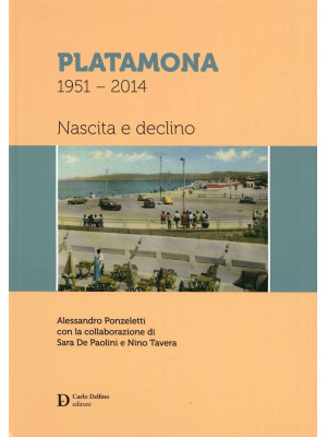 Platamona 1951-2014. Nascit...
