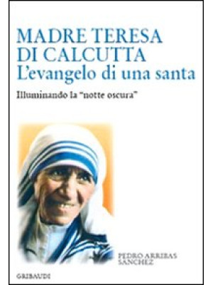 Madre Teresa di Calcutta. L...