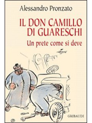 Il Don Camillo di Guareschi...