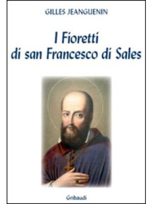 I fioretti di San Francesco...