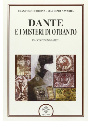 Dante e i misteri di Otrant...