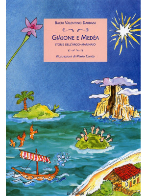 Giasone e Medea. Storie del...