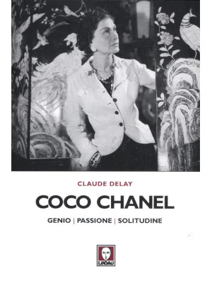 Coco Chanel. Genio, passion...