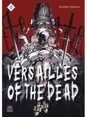 Versailles of the dead. Vol. 1