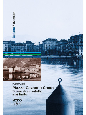 Piazza Cavour a Como. Stori...