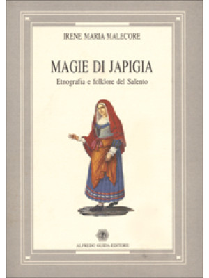 Magie di Japigia. Etnografi...