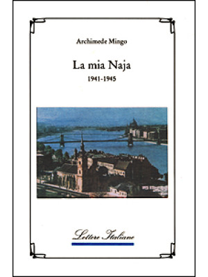 La mia naja (1941-1945)