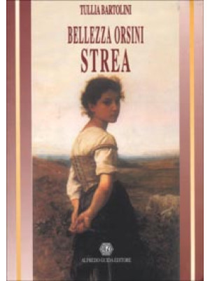 Bellezza Orsini. Strea