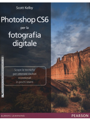Photoshop CS6 per la fotogr...