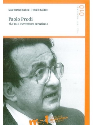 Paolo Prodi. «La mia avvent...