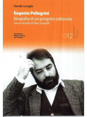 Eugenio Pellegrini. Biograf...