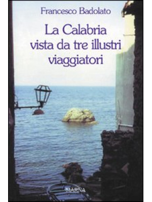 La Calabria vista da tre il...