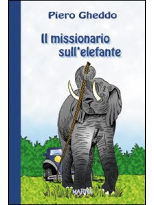 Il missionario sull'elefante