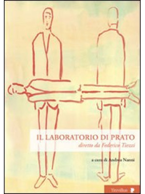 Il laboratorio di Prato. Co...