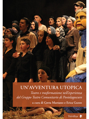 Un'avventura utopica. Teatr...