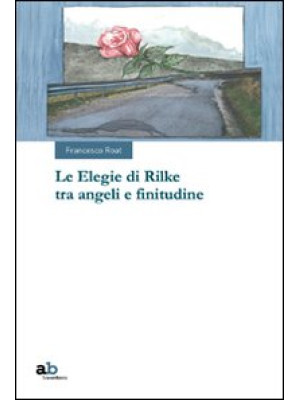 Le elegie di Rilke tra ange...