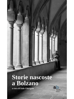 Storie nascoste a Bolzano