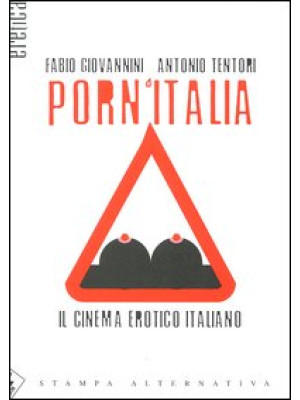 Porn'Italia. Il cinema erot...