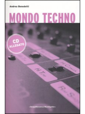Mondo techno. Con CD Audio