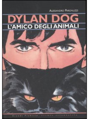 Dylan Dog, l'amico degli an...