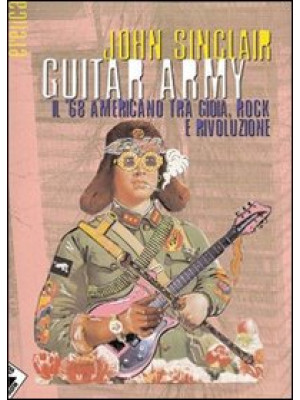 Guitar army. Il '68 america...