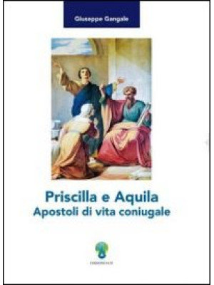 Priscilla e Aquila Apostoli...