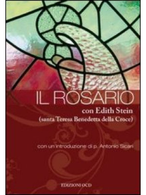 Il rosario con Edith Stein ...