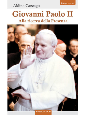 Giovanni Paolo II. Alla ric...