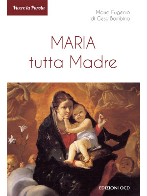 Maria tutta Madre
