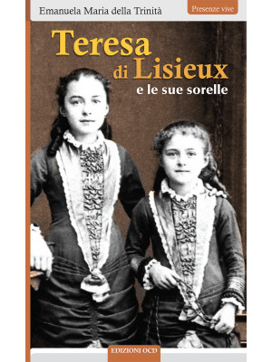 Teresa di Lisieux e le sue ...