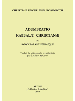 Adumbratio Kabbalae Christi...