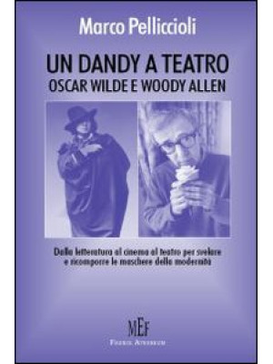 Un dandy a teatro. Oscar Wi...