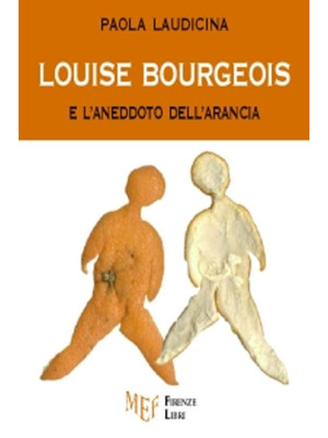 Louise Bourgeois e l'aneddo...