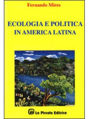 Ecologia e politica in Amer...