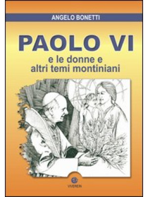 Paolo VI e le donne e altri...