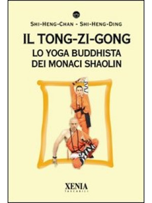 Il tong-zi-gong. Lo yoga bu...