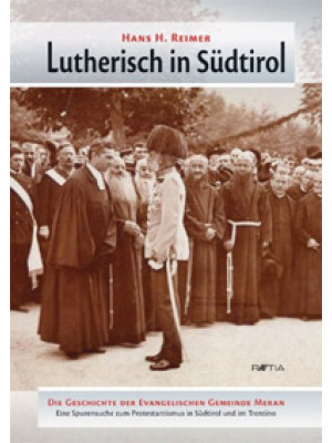Lutherisch in Südtirol. Die...