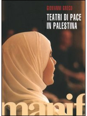 Teatri di pace in Palestina. Con DVD