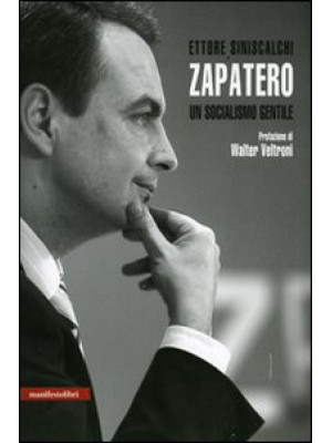 Zapatero. Un socialismo gen...