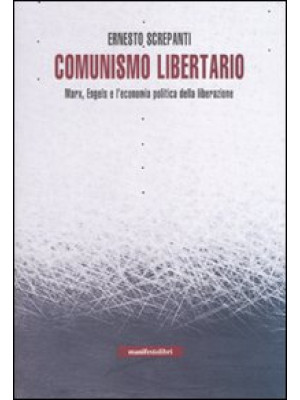 Comunismo libertario. Marx,...